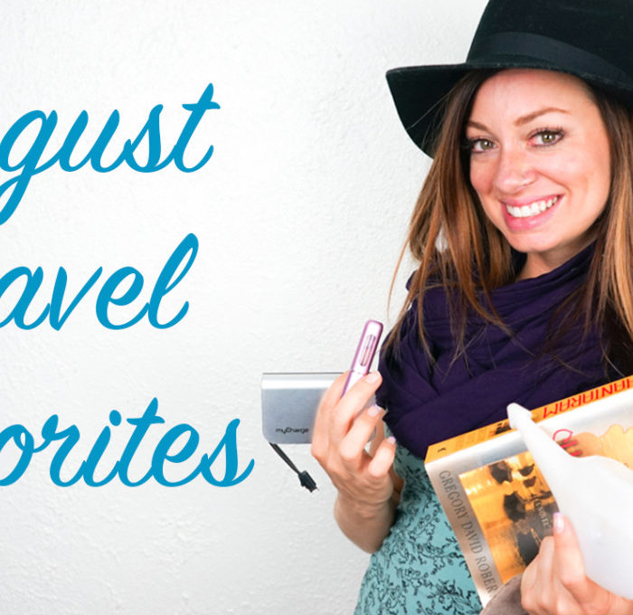August Travel Favorites