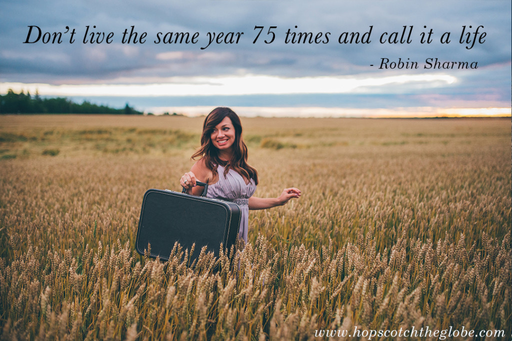 Don't Live the Same year 75 times and call it a life copy