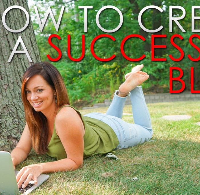 How to Create a Successful Blog