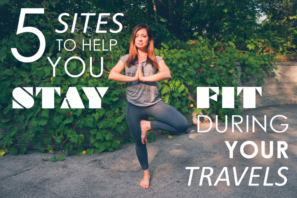 How to Stay Fit During Your Travels copy