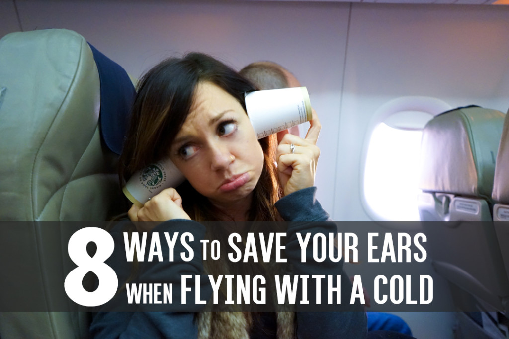 8 Ways to Save Your Ears When Flying with a Cold