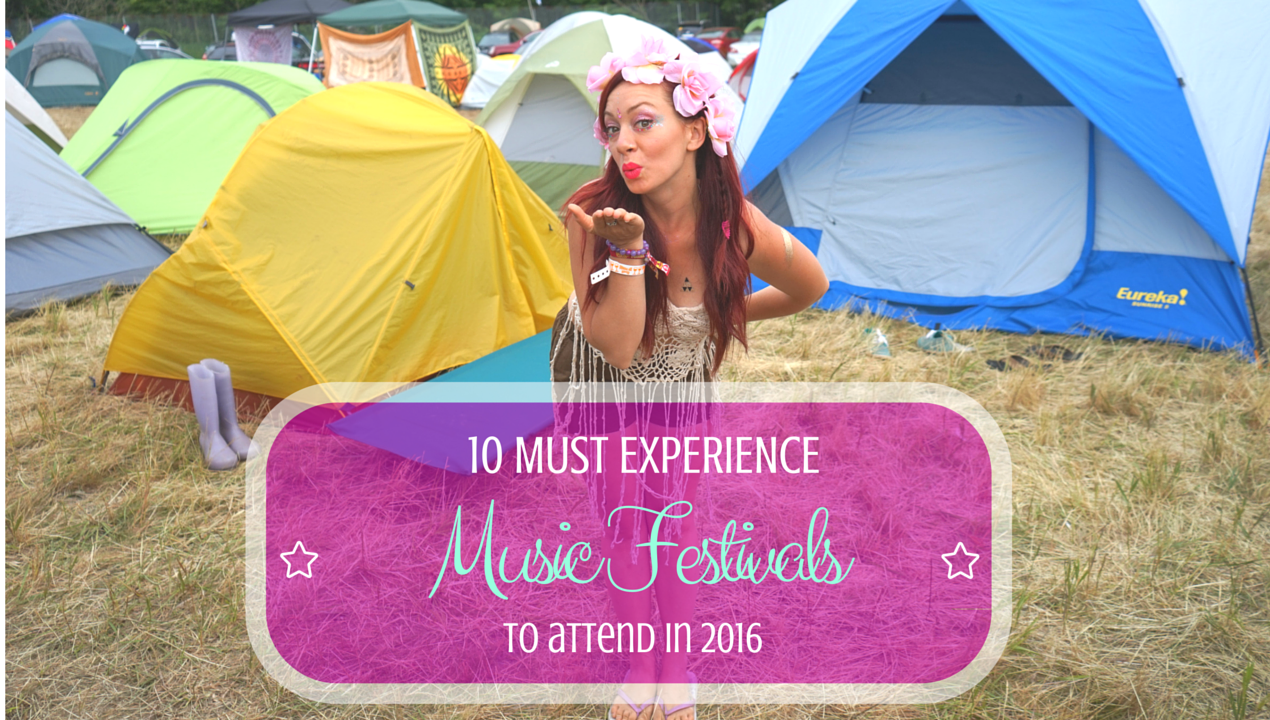 10 Music Festivals to experience in 2016