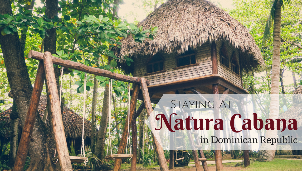 Staying at Natura Cabana in Dominican Republic