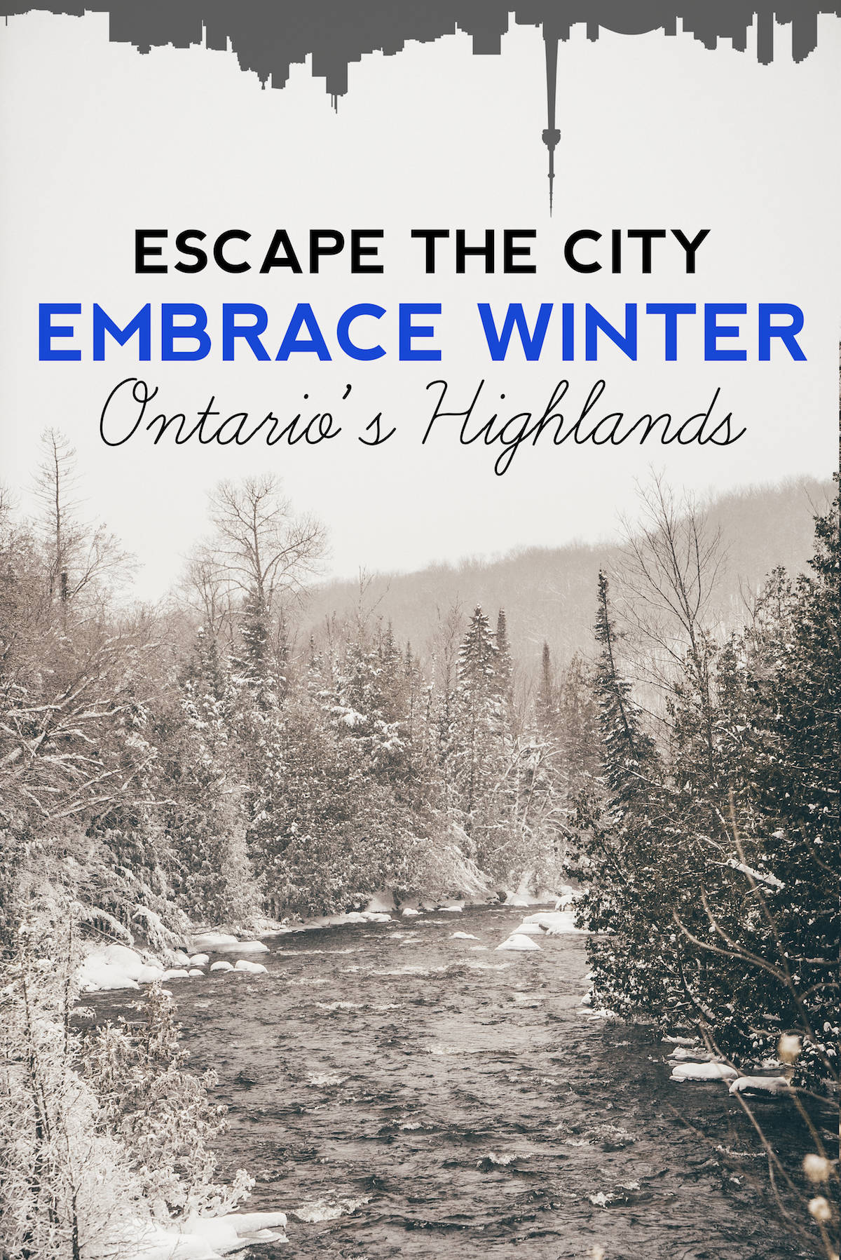 Escape the city and embrace winter in Ontario's Highlands