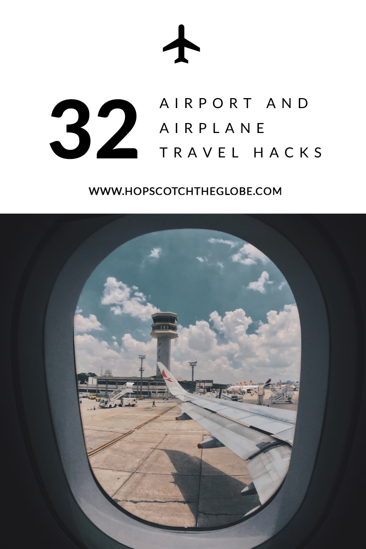 https://hopscotchtheglobe.com/wp-content/uploads/2019/10/32-Airplane-and-Airport-Travel-Hacks.png