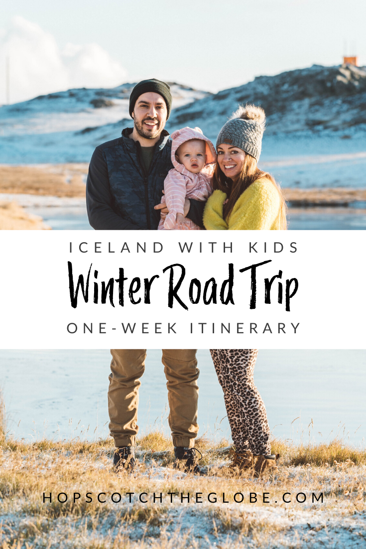 Iceland with Kids Winter Road Trip One Week Itinerary